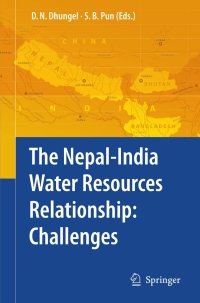 the nepal india water resources relationship challenges 1st edition dwarika n. dhungel, santa b. pun