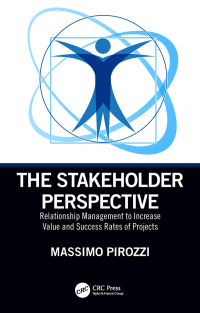 the stakeholder perspective relationship management to increase value and success rates of projects