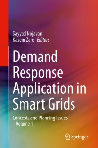 demand response application in smart grids concepts and planning issues volume 1 1st edition sayyad nojavan,