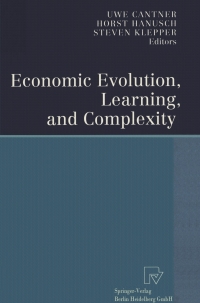 economic evolution learning and complexity 1st edition uwe cantner, horst hanusch, steven klepper