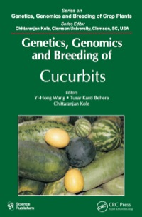 genetics genomics and breeding of cucurbits 1st edition yi hong wang 157808766x, 1439888078, 9781578087662,
