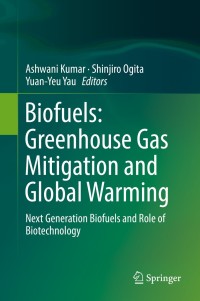 biofuels greenhouse gas mitigation and global warming next generation biofuels and role of biotechnology 1st