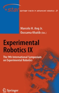 experimental robotics ix the 9th international symposium on experimental robotics 1st edition marcelo h.