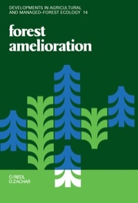 forest amelioration 1st edition riedl, o. zachar d. 0444996133, 0444600027, 9780444996138, 9780444600028