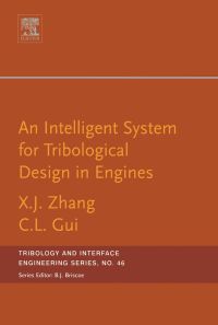 an intelligent system for engine tribological design in engines 1st edition xiangju zhang, chaglin gui