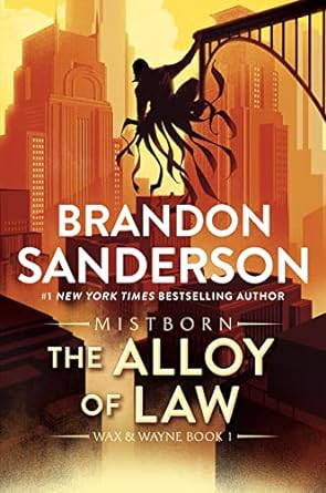 the alloy of law wax and wayna book 1  brandon sanderson 1250860008, 978-1250860002