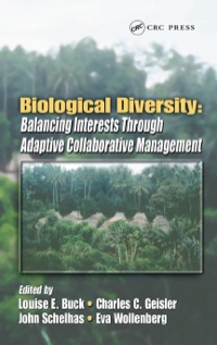 biological diversity balancing interests through adaptive collaborative management 1st edition louise e.