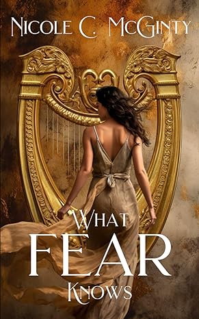 what fear knows  nicole c. mcginty 979-8396900714