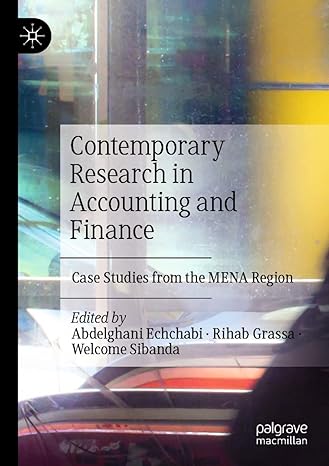 contemporary research in accounting and finance case studies from the mena region 1st edition abdelghani