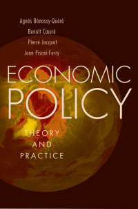 economic policy theory and practice 1st edition agnès bénassy quéré, benoît coeuré, pierre jacquet,