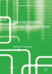 macroeconomic survey expectations 1st edition michael p. clements 3319972227, 3319972235, 9783319972220,