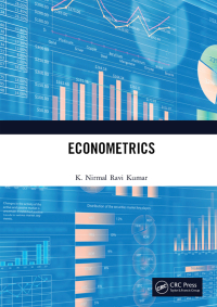 econometrics 1st edition k. nirmal ravi kumar 0367518260, 1000096653, 9780367518264, 9781000096651