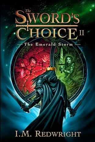 the swords choice ii the emerald storm  i.m. redwright 979-8393682392