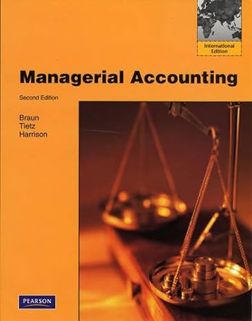 managerial accounting 2nd edition karen w. braun 1408262940, 978-1408262948