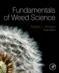 fundamentals of weed science 4th edition zimdahl, robert l 0123944260, 0123978181, 9780123944269,