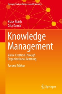 knowledge management value creation through organizational learning 2nd edition klaus north , gita kumta