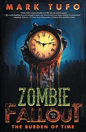 zombie fallout the burden of time volume 21  mark tufo 979-8856391212