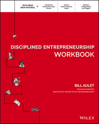 disciplined entrepreneurship workbook 1st edition bill aulet 1119365791, 1119365783, 9781119365792,