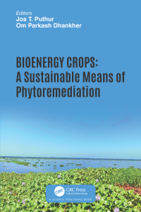 bioenergy crops a sustainable means of phytoremediation 1st edition jos t. puthur, om parkash dhankher