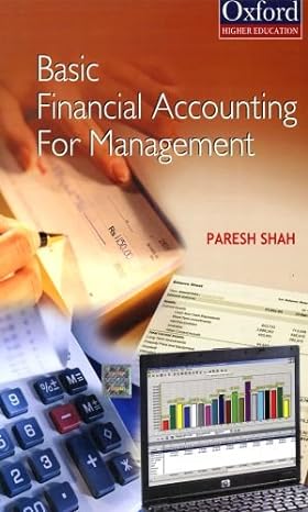 basic financial accounting for management 1st edition paresh shah 0195690095, 978-0195690095