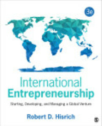 international entrepreneurship starting  developing  and managing a global venture 3rd edition robert d.