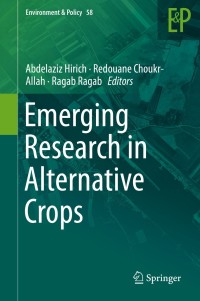 emerging research in alternative crops 1st edition abdelaziz hirich, redouane choukr allah, ragab ragab