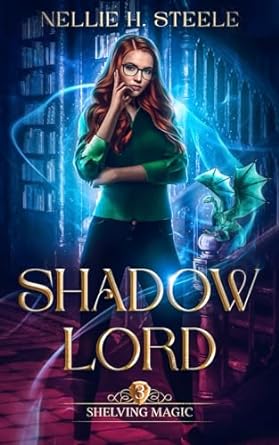 shelving magic shadow lord  nellie h. steele 979-8891150072