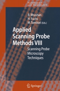 applied scanning probe methods viii scanning probe microscopy techniques 1st edition b. bhushan, h. fuchs,