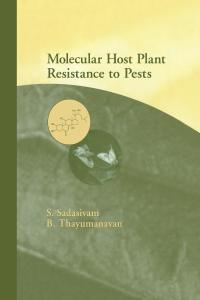 molecular host plant resistance to pests 1st edition s. sadasivam 0367446715, 1135528934, 9780367446710,