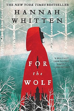 for the wolf  hannah whitten 0316592781, 978-0316592789