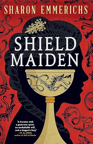 shield maiden  sharon emmerichs 0316566918, 978-0316566919