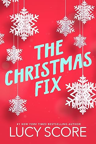 the christmas fix  lucy score 1728295149, 978-1728295145