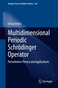 multidimensional periodic schrödinger operator perturbation theory and applications 1st edition oktay veliev