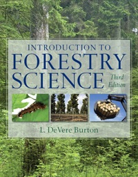 introduction to forestry science 3rd edition l. devere burton 1133892760, 1133711626, 9781133892762,