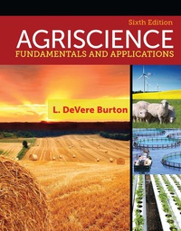 agriscience fundamentals and applications 6th edition l. devere burton 1133686885, 1305175913,