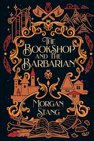 the bookshop and the barbarian  morgan stang 979-8370594373