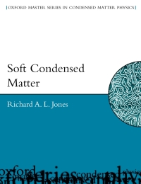 soft condensed matter 1st edition richard a. l. jones 0198505892, 019888656x, 9780198505891, 9780198886563