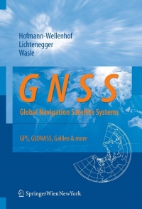 gnss global navigation satellite systems 1st edition bernhard hofmann-wellenhof, herbert lichtenegger, elmar