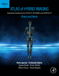 atlas of hybrid imaging sectional anatomy for pet ct pet mri and spect ct brain and neck volume 1