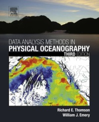 data analysis methods in physical oceanography 3rd edition richard e. thomson,  william j. emery 0123877822,