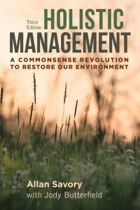 holistic management a commonsense revolution to restore our environment 3rd edition allan savory 1610917421,
