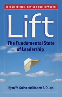 lift the fundamental state of leadership 2nd edition ryan w. quinn , robert e. quinn 1626564019, 1626564027,