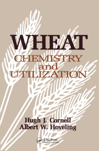 wheat chemistry and utilization 1st edition hugh cornell, albert w. hoveling 1566763487, 1000725448,