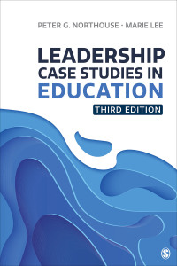 leadership case studies in education 3rd edition peter g. northouse , marie lee 1071816829, 1071816802,