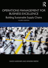 operations management for business excellence building sustainable supply chains 4th edition david gardiner