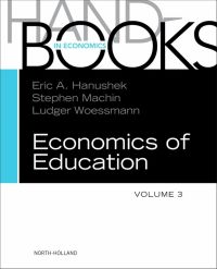 handbook of the economics of education volume 3 2nd edition eric a hanushek , stephen j. machin, ludger