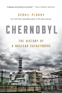 chernobyl the history of a nuclear catastrophe 1st edition serhii plokhy 1541617096, 1541617088,