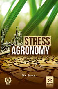 stress agronomy 1st edition prasad, n. k. 9351242749, 9351304892, 9789351242741, 9789351304890