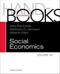 handbook of social economics volume 1b 2nd edition jess benhabib , alberto bisin , matthew o. jackson
