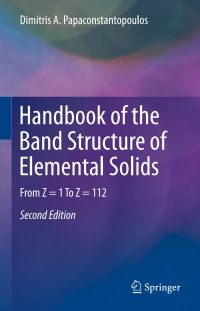 handbook of the band structure of elemental solids 2nd edition dimitris a. papaconstantopoulos 1441982639,